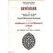 SENUSILER VE ONÜÇÜNÜ ASRIN EN BÜYÜK MÜTEFFEKKİR-I İSLAMISI ABDÜLHAMID VE SEYYID MUHAMMED EL-MEHDI - FILIBELI AHMET HILMI
