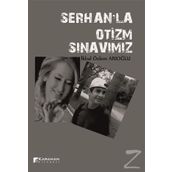 Serhanla Otizm Sınavımız - İkbal Özlem Arıoğlu