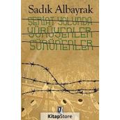 Şeriat Yolunda Yürüyenler Ve Sürünenler - Sadık Albayrak