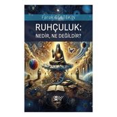 Servet Yayınevi Ruhçuluk: Nedir, Ne Değildir?