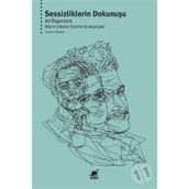 Sessizliklerin Dokunuşu - Ali Özgentürk - Ayrıntı Yayınları