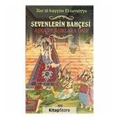 SEVENLERIN BAHÇESİ AŞKA VE AŞIKLARA DAIR - İBNÜ´L KAYYIM EL-CEVZIYYE
