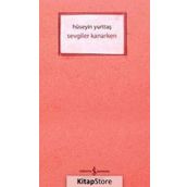 SEVGILER KANARKEN - HÜSEYİN YURTTAŞ