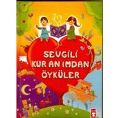SEVGILI KUR'AN'IMDAN ÖYKÜLER - SÜHEYL SEÇKİNOĞLU
