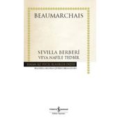 Sevilla Berberi Veya Nafile Tedbir Ciltli - Pierre Beaumarchais