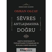Sevres Antlaşmasına Doğru - Osman Olcay