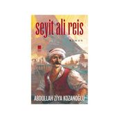 Seyit Ali Reis - Abdullah Ziya Kozanoğlu