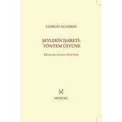 ŞEYLERIN İŞARETI: YÖNTEM ÜSTÜNE - GIORGIO AGAMBEN