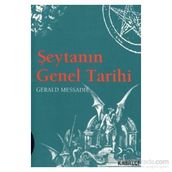 ŞEYTANIN GENEL TARIHI - GERALD MESSADIE