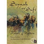 SEYYAH VE SUFI - FAHRI MADEN