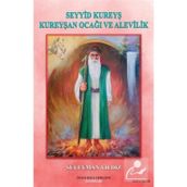 Seyyid Kureyş Kureyşan Ocağı Ve Alevilik - Süleyman Yıldız
