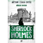SHERLOCK HOLMES BÖCEK AVCISI - SIR ARTHUR CONAN DOYLE