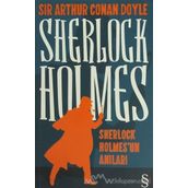 SHERLOCK HOLMES'ÜN ANILARI - ARTHUR CONAN DOYLE