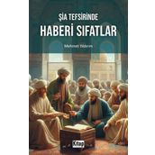 Şia Tefsirinde Haberi Sıfatlar - Mehmet Yıldırım
