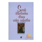 SICAK ÜLKELERDEN DÖNEN VAHŞİ SAKATLAR - TOM ROBBINS