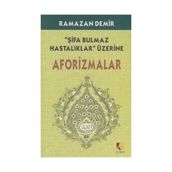 ŞİFA BULMAZ HASTALIKLAR ÜZERİNE AFARIZMALAR - RAMAZAN DEMIR