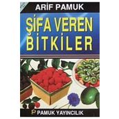 ŞİFA VEREN BITKILER BITKI 019 - ARIF PAMUK