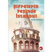 Şifrelerin Peşinde İstanbul - Matematik Romanı 1 - Hasan Topdemir