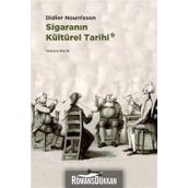 Sigaranın Kültürel Tarihi - Didier Nourrisson