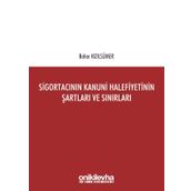 Sigortacının Kanuni Halefiyetinin Şartları Ve Sınırları - Bahar Kızılsümer