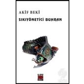 Sıkıyönetici Buhran - Akif Beki