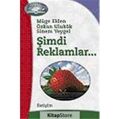 Şimdi Reklamlar... - Müge Elden Sinem Yeygel Özkan Ulukök