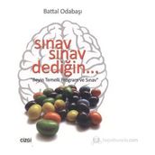 SINAV SINAV DEDİĞİN... BEYIN TEMELLI PROGRAM VE SINAV - BATTAL ODABAŞI