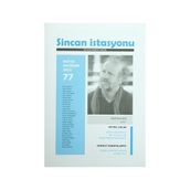 Sincan İstasyonu İki Aylık Edebiyat Dergisi Sayı: 77 Mayıs - Haziran 2015