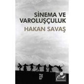 SINEMA VE VAROLUŞÇULUK - HAKAN SAVAŞ