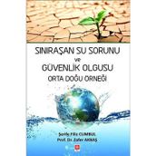 Sınıraşan Su Sorunu ve Güvenlik Olgusu Orta Doğu Örneği Şerife Filiz Cumbul