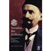 Sıradışı Bir İttihatçı - Nevzat Artuç