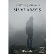 Sis ve Arayış - Hüseyin Çağlayan