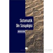 Sistematik Din Sosyolojisi - Mustafa Aydın
