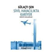 Sivil Havacılıkta Kariyer - Empatik Yaklaşımlar - Gülaçtı Şen