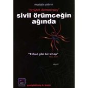 SIVIL ÖRÜMCEĞİN AĞINDA PROJECT DEMOCRACY - MUSTAFA YILDIRIM