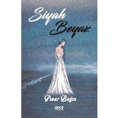 Siyah Beyaz - Pınar Bağcı