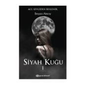 Siyah Kuğu 1 - Beyza Aksoy