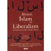 Siyasal İslam ve Liberalizm - Ayşen Uysal