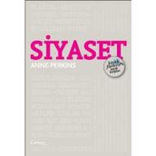 Siyaset - Büyük Fikirlerin Küçük Kitapları - Anne Perkins