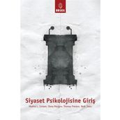 Siyaset Psikolojisine Giriş - Martha L. Cottam Elena Mastors Thomas Preston Beth Dietz