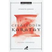 Siyasetin Dengesi: Celaleddin Karatay - Zehra Odabaşı