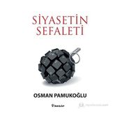 SIYASETIN SEFALETI - OSMAN PAMUKOĞLU