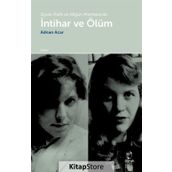Slyvia Plath Ve Nilgün Marmara'da Intihar Ve Ölüm- Adnan Acar