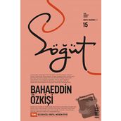 Söğüt - Türk Edebiyatı Dergisi Sayı 15 Mayıs - Haziran 2022