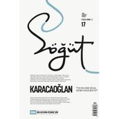 Söğüt - Türk Edebiyatı Dergisi Sayı 17 / Eylül - Ekim 2022: Karacaoğlan