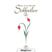SOHBETLER İMAN, AMEL VE İHLAS'A DÂIR - KOLEKTIF