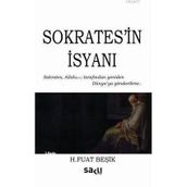 SOKRATESIN İSYANI - H. FUAT BEŞİK