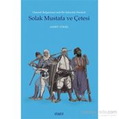 Solak Mustafa ve Çetesi - Ahmet Yüksel Özemre