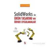 Solidworks ile Ürün Tasarımı ve Örnek Uygulamalar - Hacı Soğukpınar