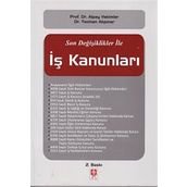 Son Değişiklikler ile İş Kanunları Ekin Yayınları -